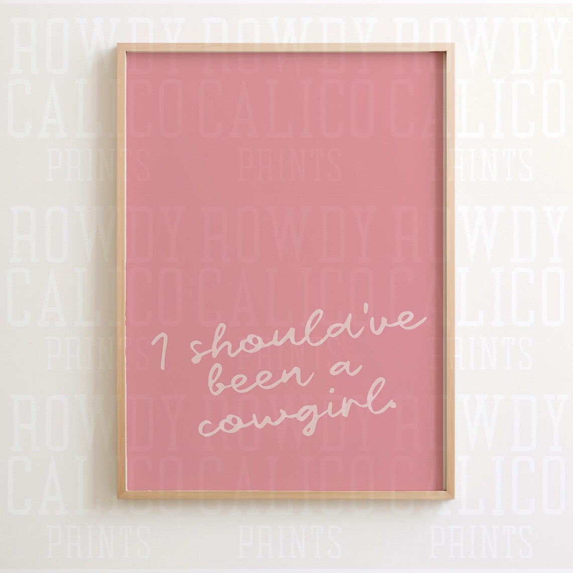 I Should've Been A Cowgirl White Script Pink Cowgirl Quote Poster - Image 2