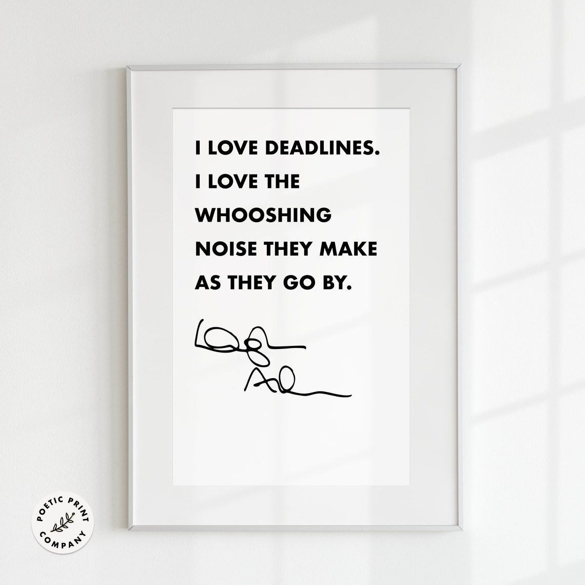 Douglas Adams I Love Deadlines Whooshing Noise Funny Quote Wall Art