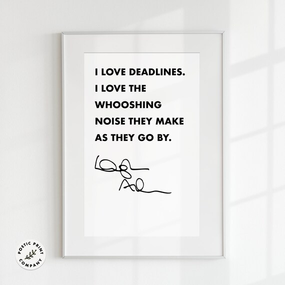 Douglas Adams I Love Deadlines Whooshing Noise Funny Quote Wall Art