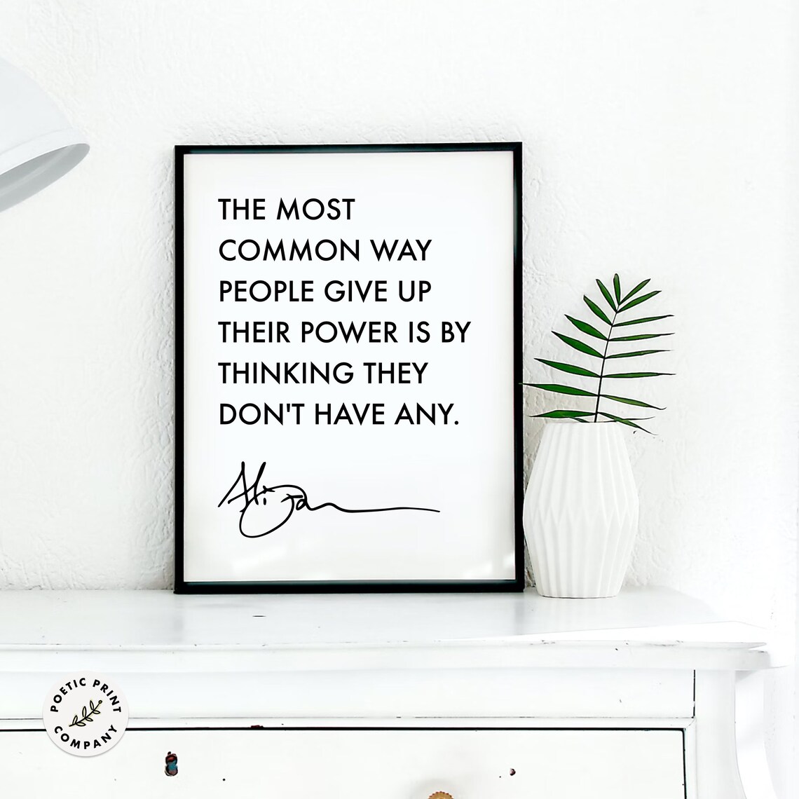 Alice Walker The Most Common Way People Give Up Their Power Quote Poster