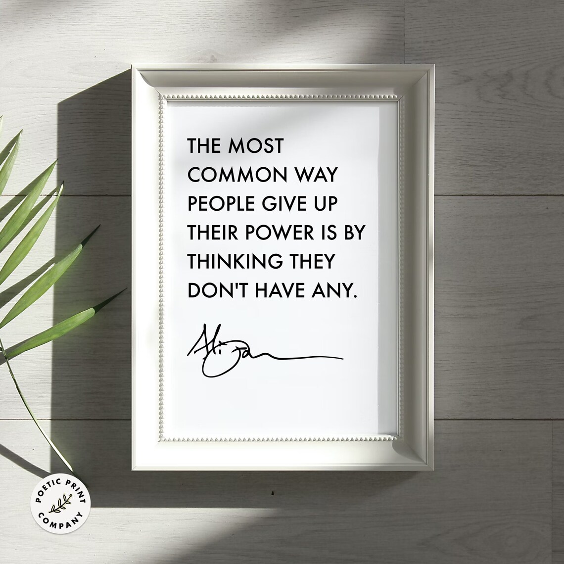 Alice Walker The Most Common Way People Give Up Their Power Quote Poster - Image 4