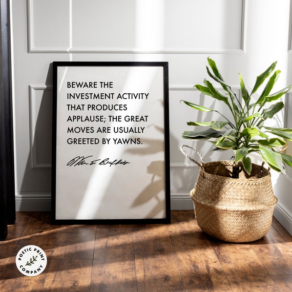 Warren Buffett Quote Beware The Investment Activity That Produces Applause Gift For Investors And Stock Traders Motivational Poster