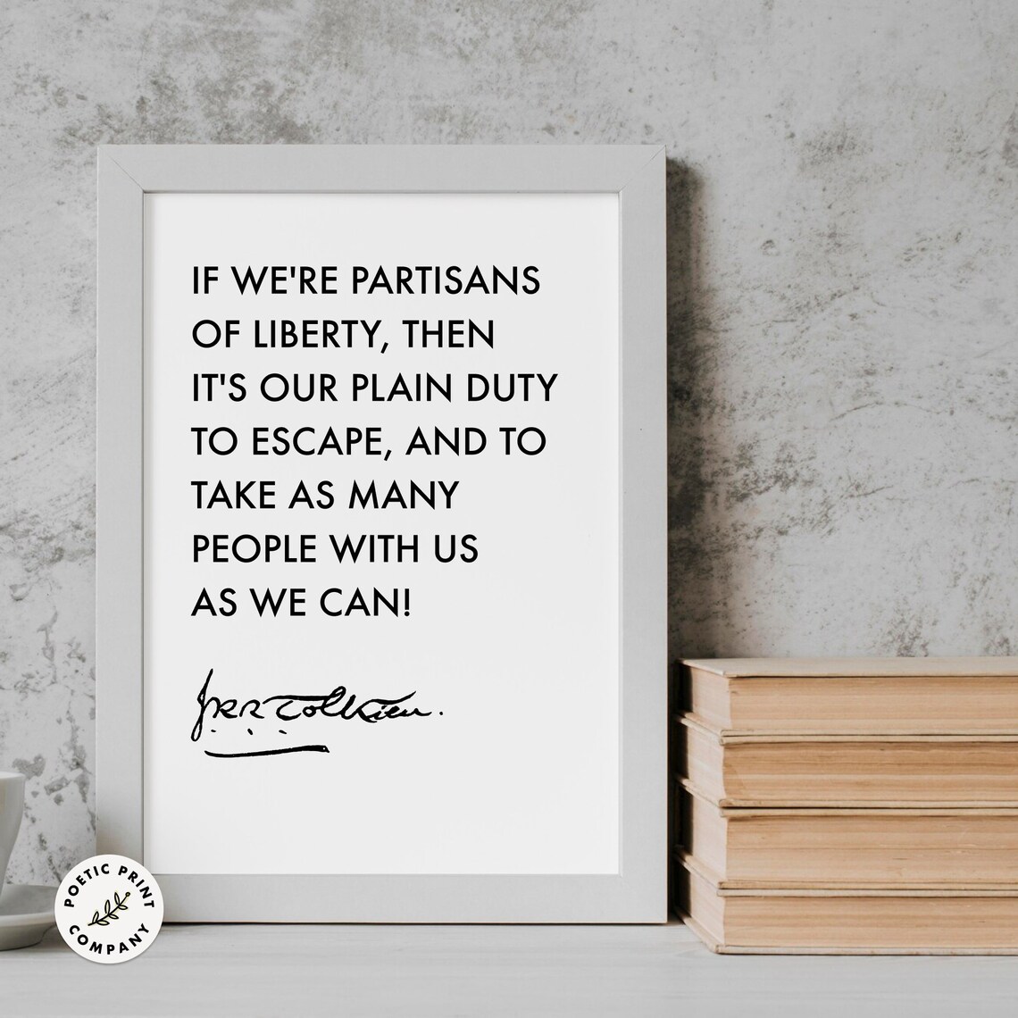 J.R.R. Tolkien Partisans Of Liberty Minimalist Black White Quote Poster - Image 6