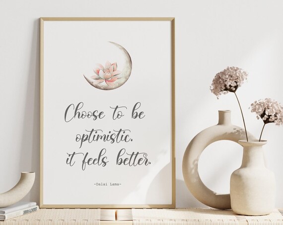 Dalai Lama Choose To Be Optimistic Moon Lotus Quote Inspirational Poster