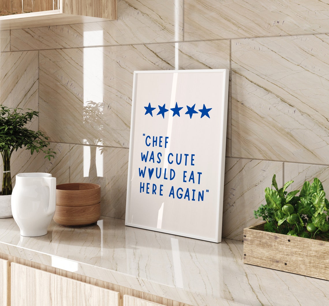 Blue Chef Was Cute Funny Five Star Kitchen Review Quote Poster - Image 2
