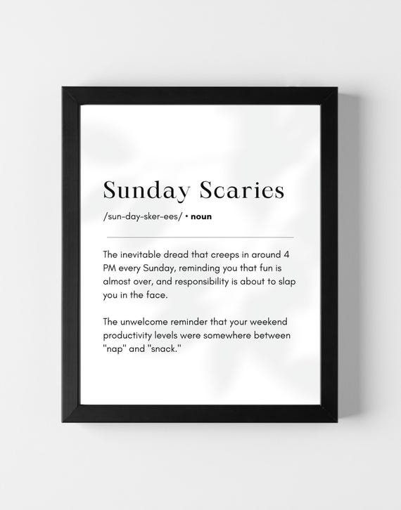Sunday Scaries Definition Dictionary Print Funny Home Decor Stress Relief Gift Weekend Anxiety Quote Art