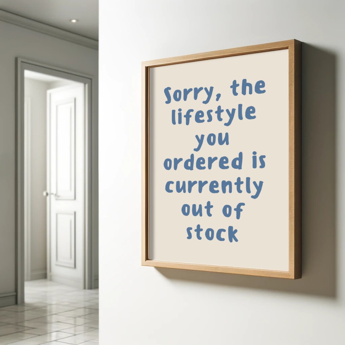 Sorry The Lifestyle You Ordered Is Currently Out Of Stock Wall Print - Image 2