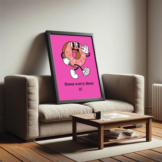 Donut Worry About It Poster Funny Saying Retro Print