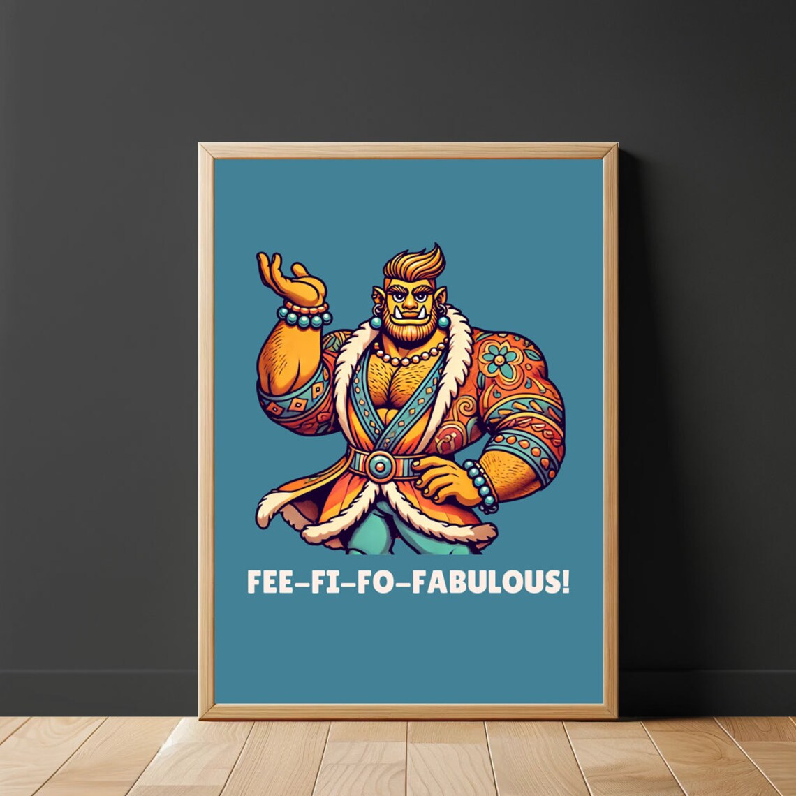 Fee Fi Fo Fabulous Fancy Giant Fairytale Storybook Character Wall Art - Image 2