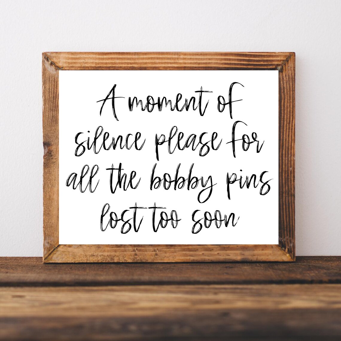 Funny Salon Poster Moment of Silence Bobby Pins Lost Too Soon Gift