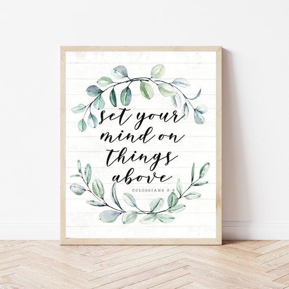 Set Your Mind on Things Above Colossians 3:2 Scripture Poster