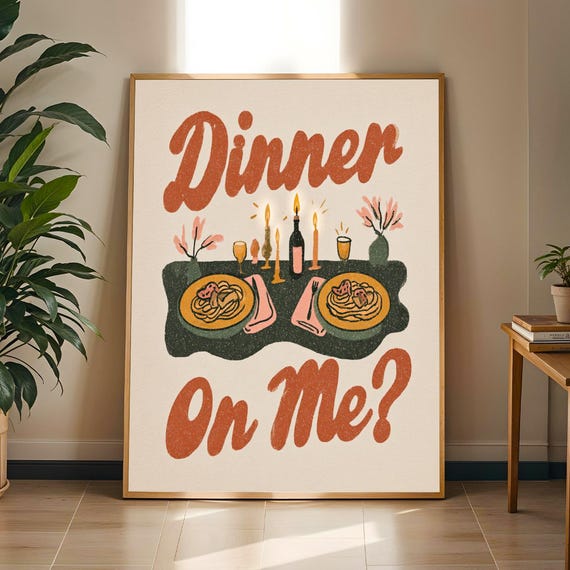 Dinner On Me Poster Vintage Minimalist Print Kitchen Decor