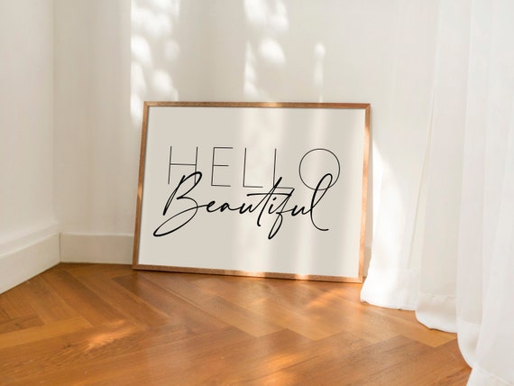 Hello Beautiful Inspirational Quote Art Print