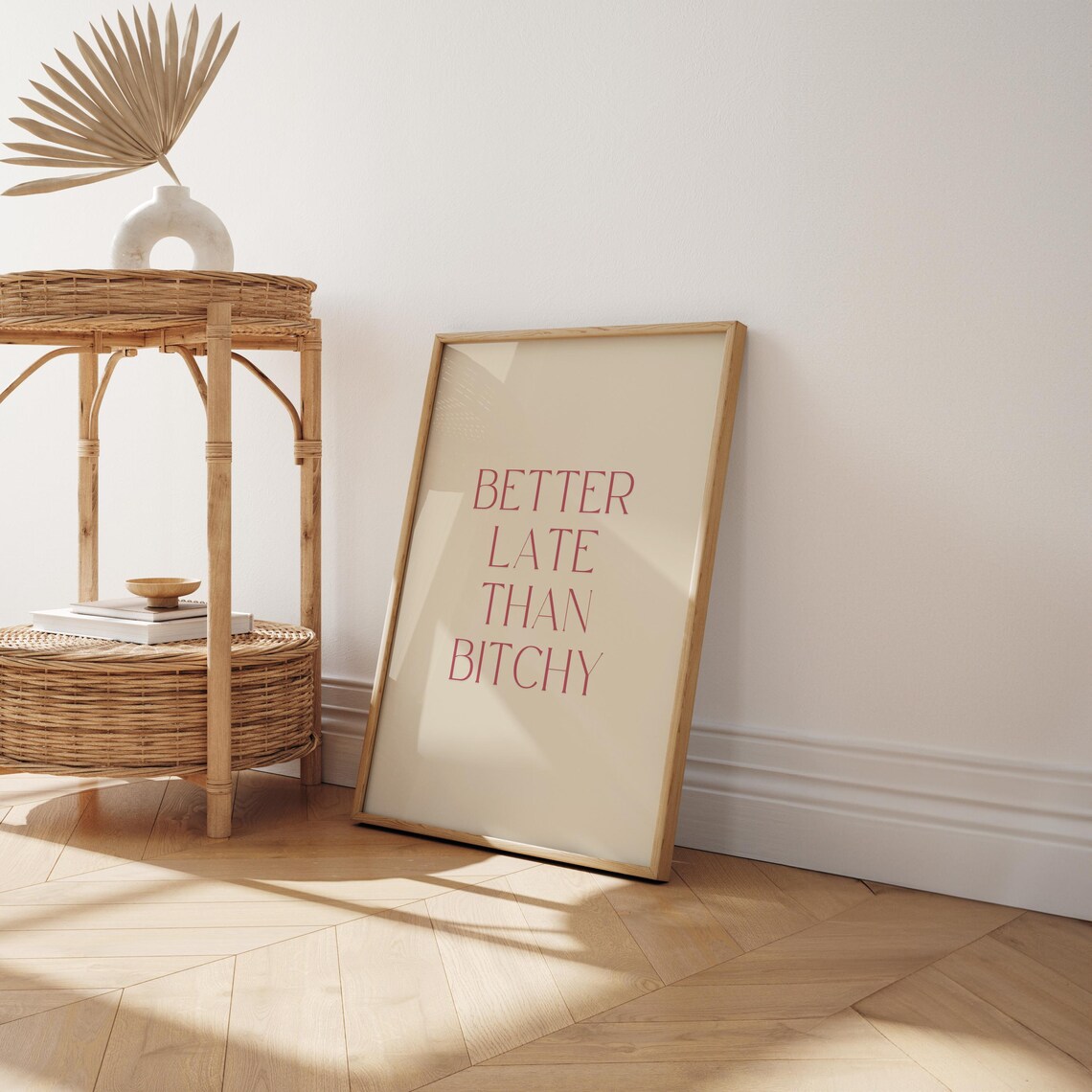 Better Late Than Bitchy, Sassy Typography Poster - Image 2