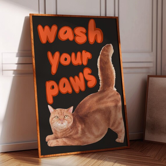 Wash Your Paws Stretching Orange Cat Bold Black Funny Poster