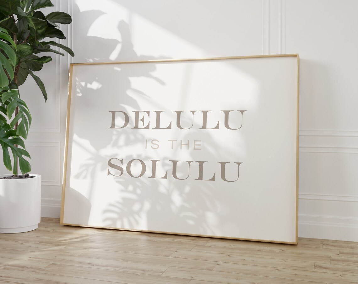 Delulu Is The Solulu Art Print, Coastal Beachy Decor