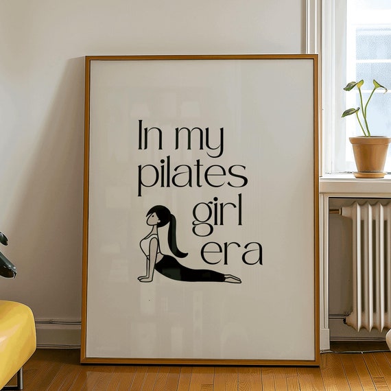 In My Pilates Girl Era - Pilates Studio Decor