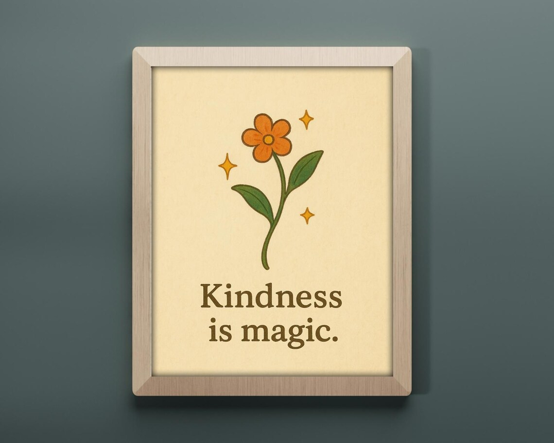 Kindness Is Magic Inspirational Quote Art Print