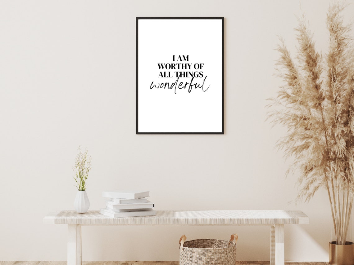 I Am Worthy Of All Things Wonderful Affirmation Quote Script Poster - Image 2