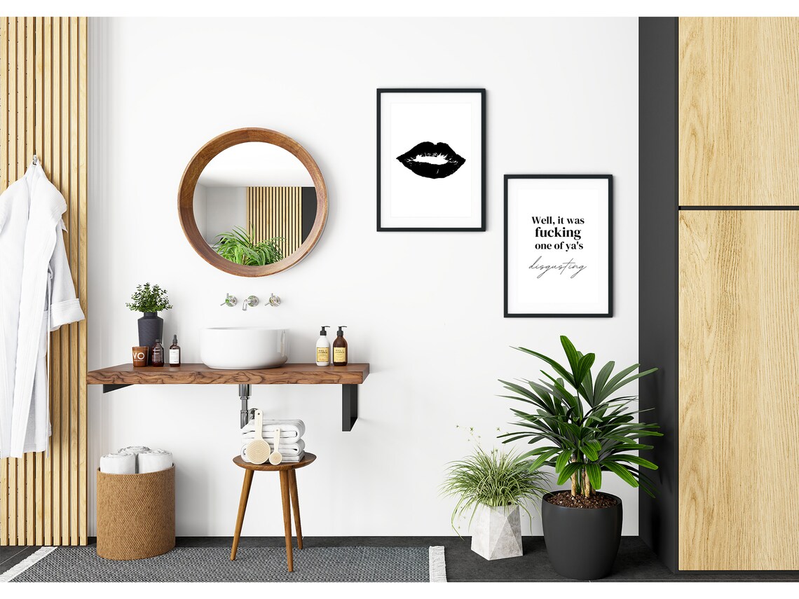 Well It Was Fucking One Of Yas Funny Bathroom Quote Decor Poster