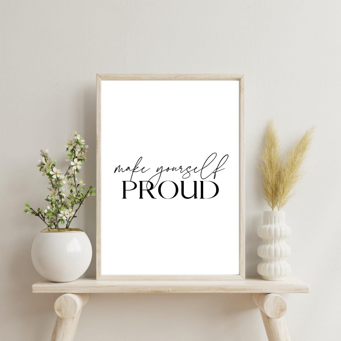 Make Yourself Proud Script Minimalist Uplifting Quote Poster