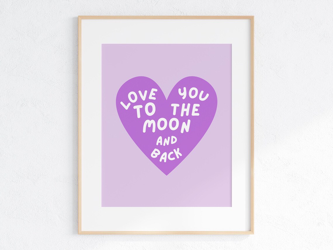 Love You To The Moon And Back, Childrens Quote