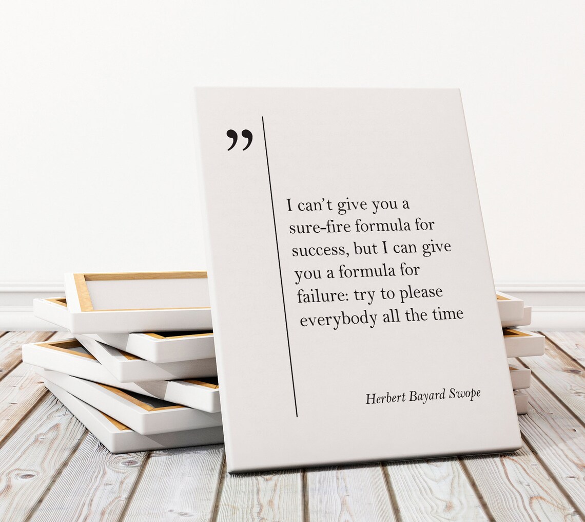 Herbert Bayard Swope Success Quote Formula For Failure Print Art
