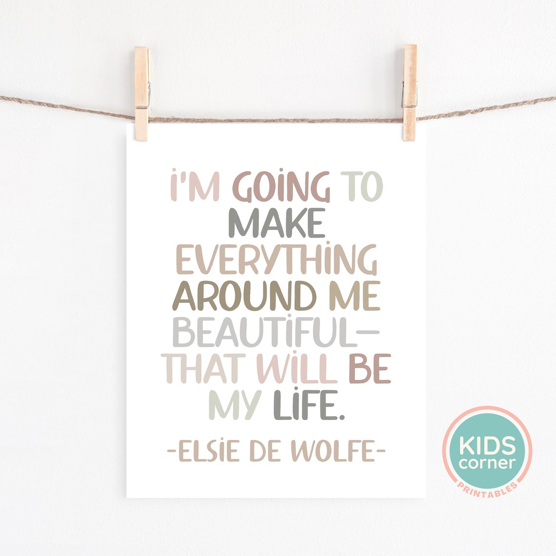 Elsie de Wolfe Make Everything Around Me Beautiful Life Poster - Image 2