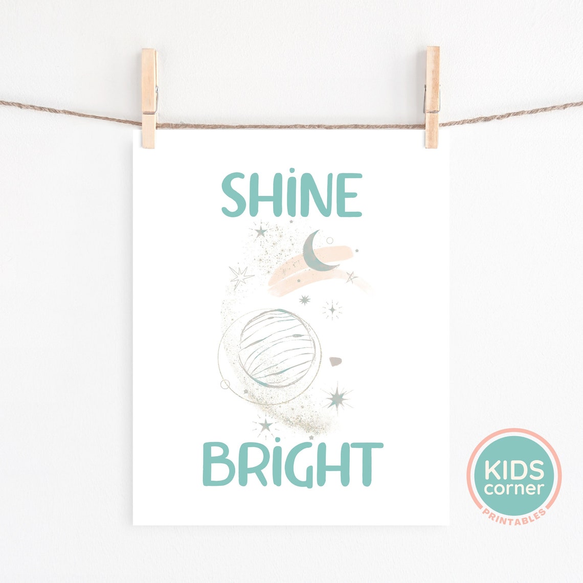 Shine Bright Planet and Stars Teal Blue Green Space Nursery Art Poster - Image 2