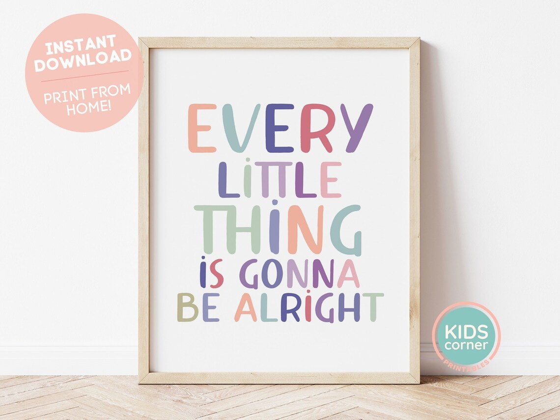 Every Little Thing Is Gonna Be Alright Quote Art Print