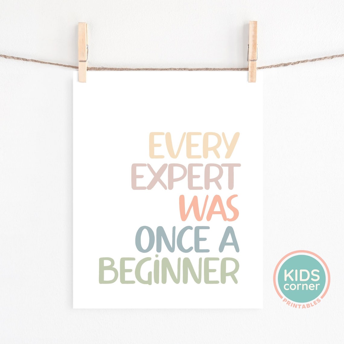 Every Expert Was Once A Beginner Poster Pastel Kids Quote Art - Image 2