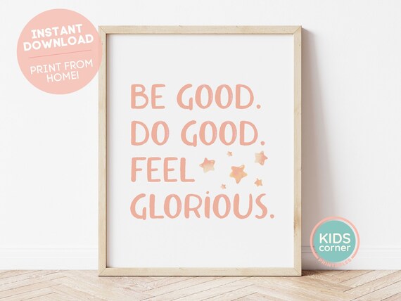 Be Good Do Good Feel Glorious Peach Star Kids Affirmation Poster