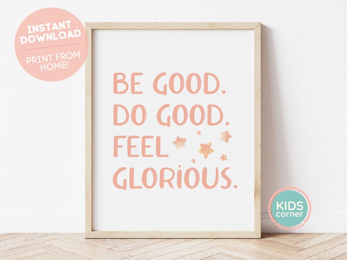 Be Good Do Good Feel Glorious Peach Star Kids Affirmation Poster