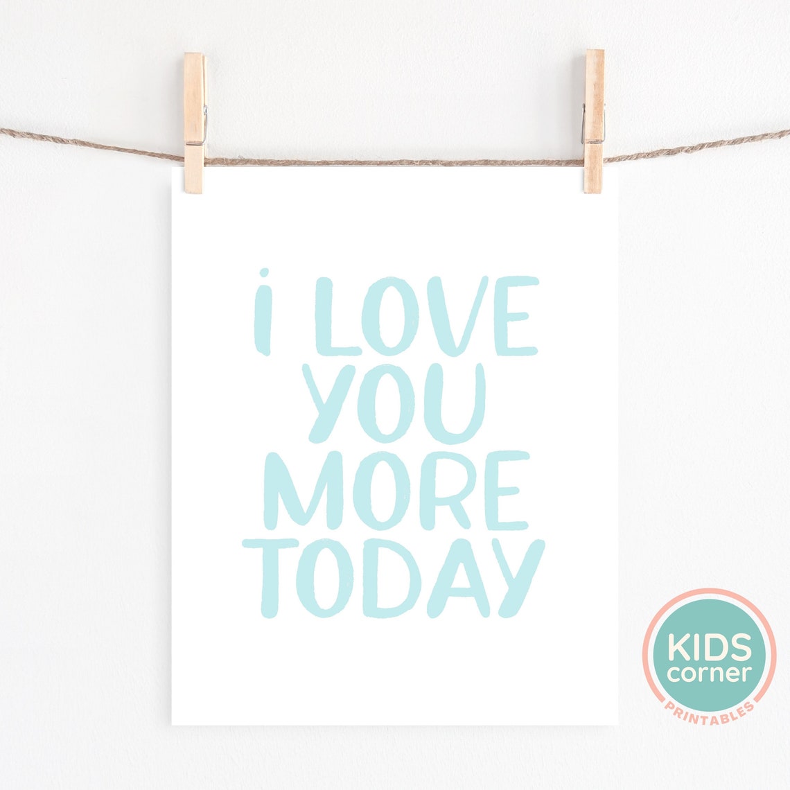 I Love You More Today Soft Mint Nursery Love Baby Room Poster - Image 2
