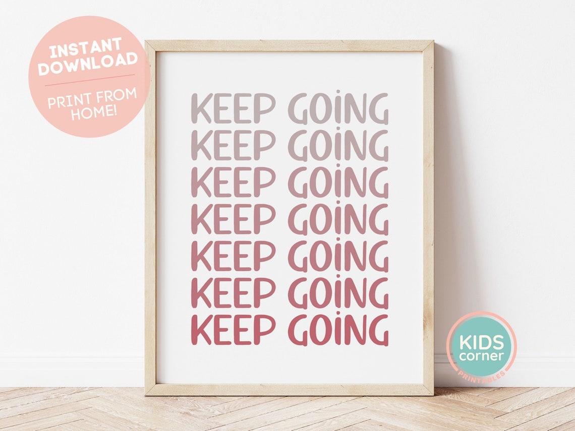 Keep Going Repeated Ombre Encouragement Affirmation Quote Poster