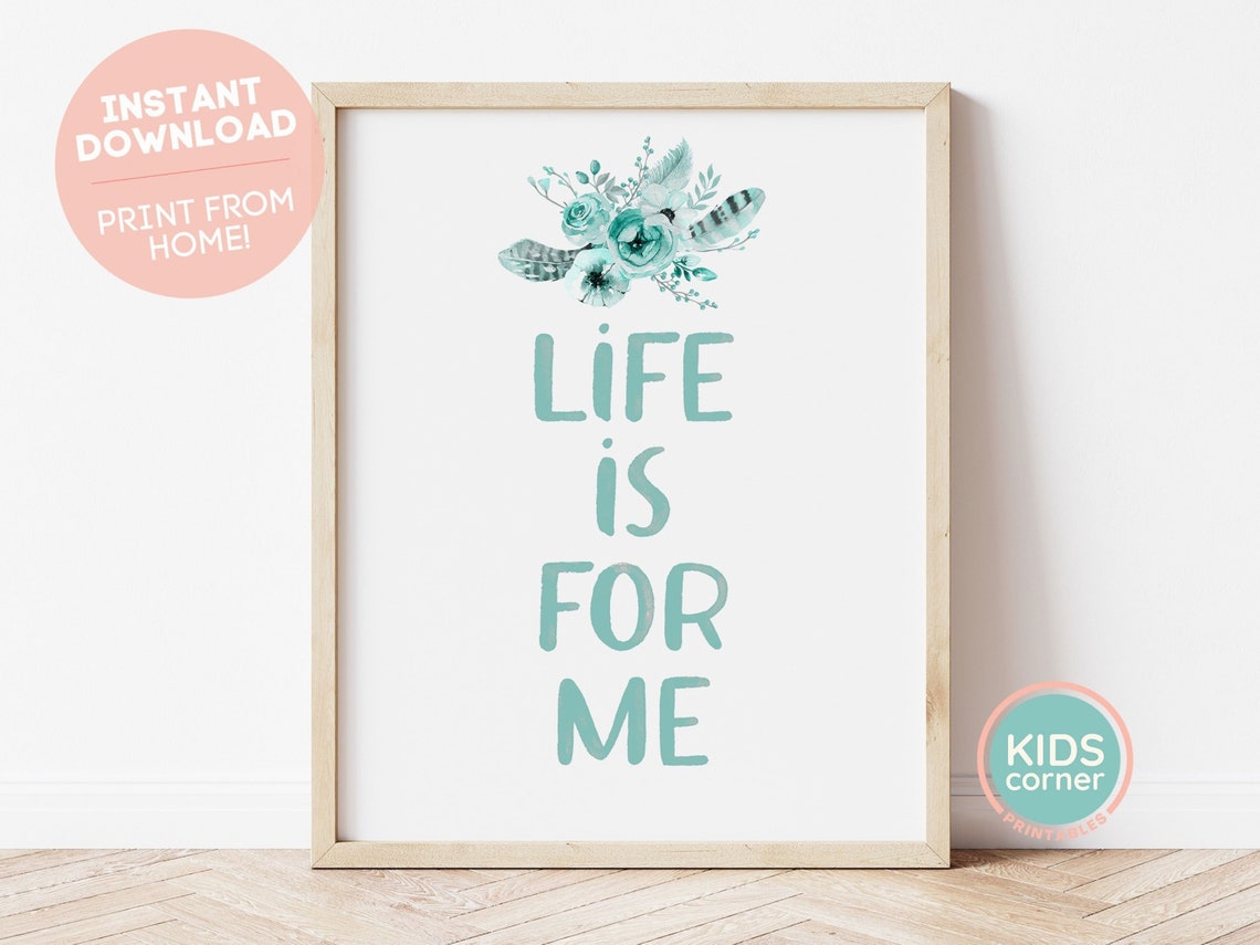Life Is for Me Teal Botanical Quote Poster with Feather Florals