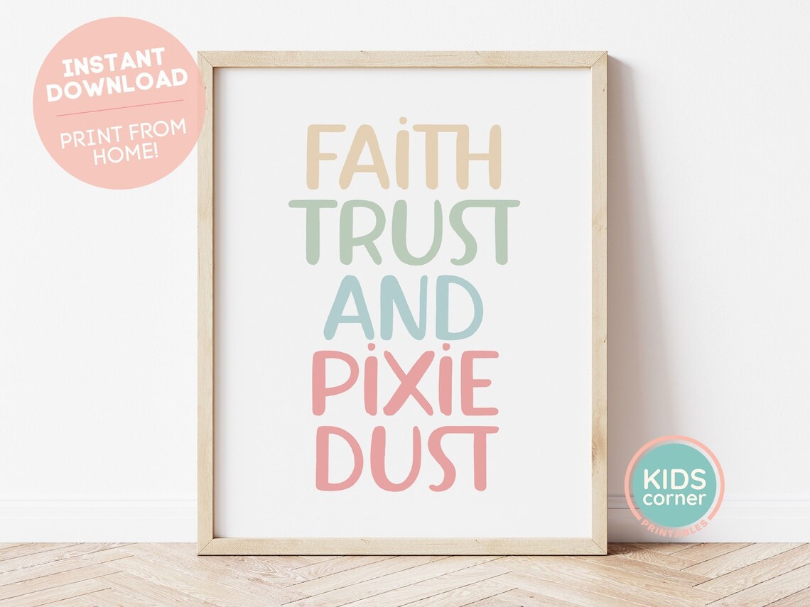 Faith Trust And Pixie Dust Nursery Art Print