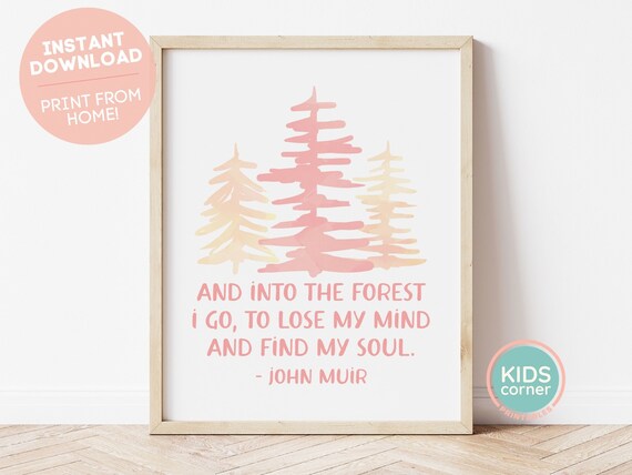 And Into The Forest I Go John Muir Pine Woodland Quote Poster