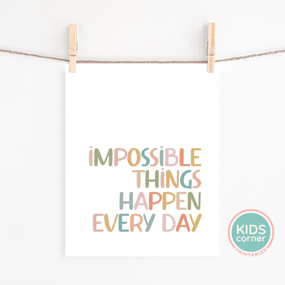 Impossible Things Happen Every Day Colorful Kids Quote Poster - Image 2