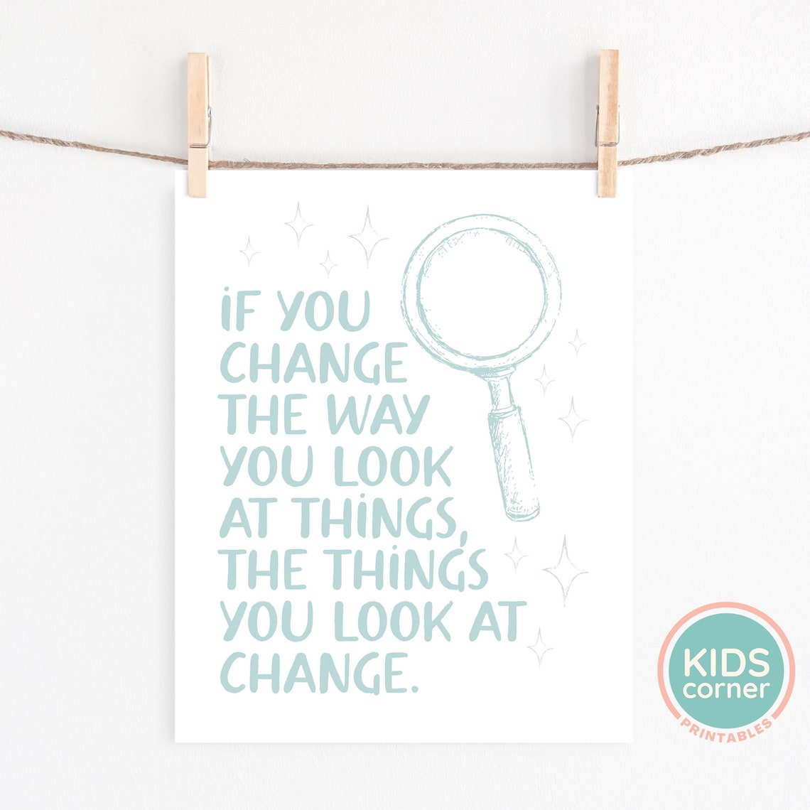 If You Change the Way You Look at Things Perspective Quote Poster - Image 2