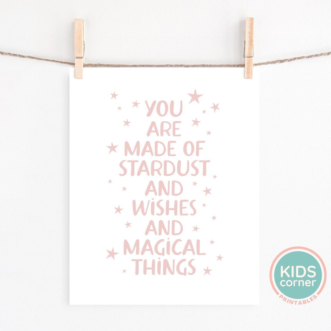 You Are Made Of Stardust And Wishes And Magical Things Poster - Image 2