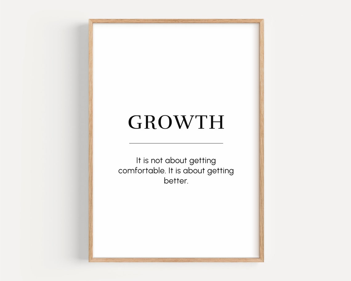 Growth Quote Getting Better Not Comfortable Motivational Poster