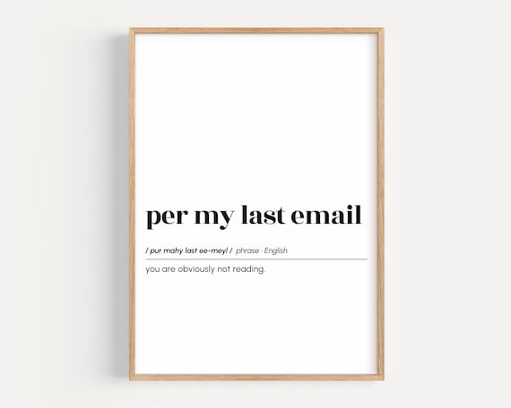 Per My Last Email Funny Definition Office Humor Phrase Poster