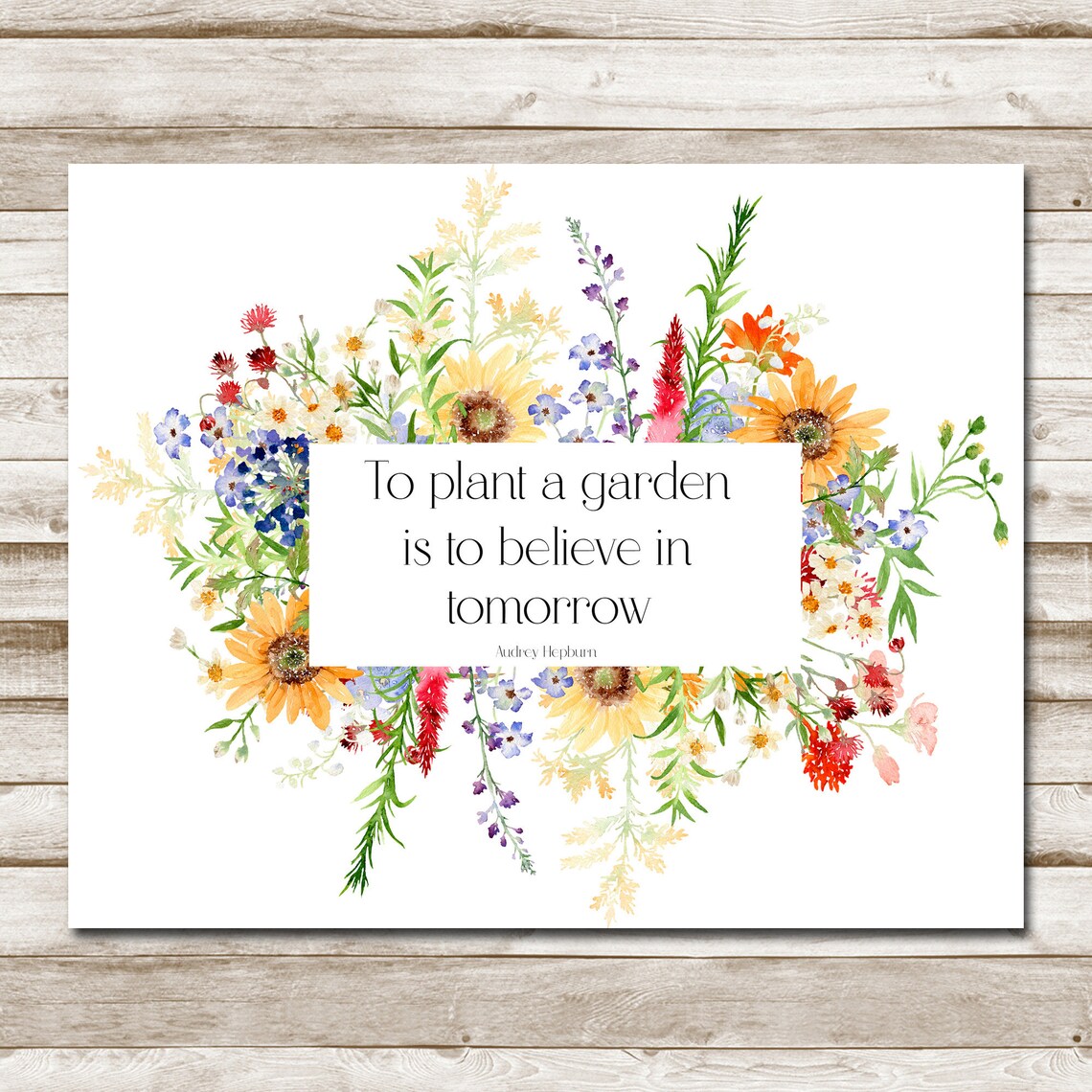 To Plant a Garden Is to Believe in Tomorrow Wildflower Quote Poster - Image 4