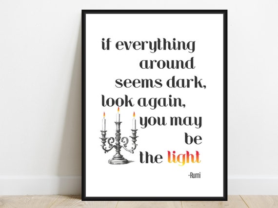 You May Be The Light Mevlana Rumi Quote Wisdom Motivational Office Home Wall Decor Sufi Print