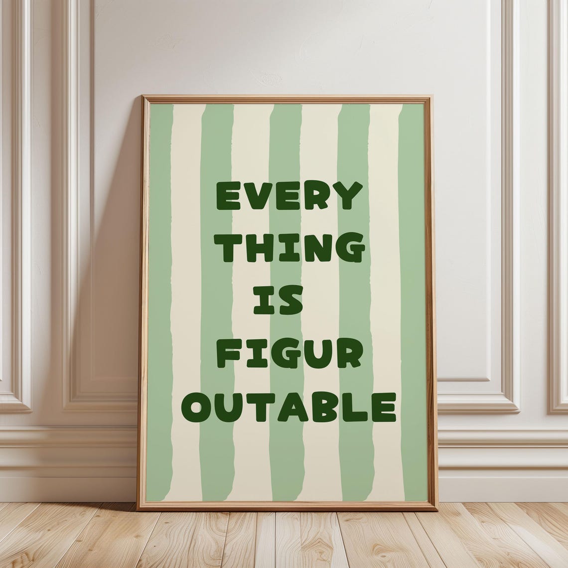 Everything Is Figureoutable Green Striped Motivational Quote Poster