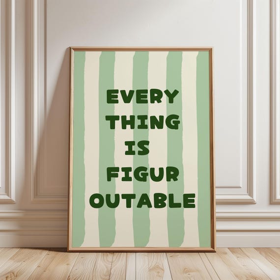 Physical Poster Everything Is Figureoutable Pastel Green Yellow Stripe Line Pattern Funny Quote Typography For Girly Bedroom