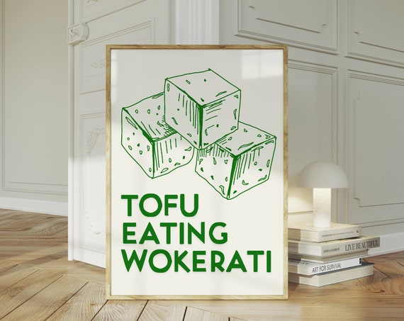 Tofu Eating Wokerati Print Fuck The Tories Print Anti Tory Poster Bold Typography Art Print Left Wing Gift For Boyfriend Gifts For Lefties