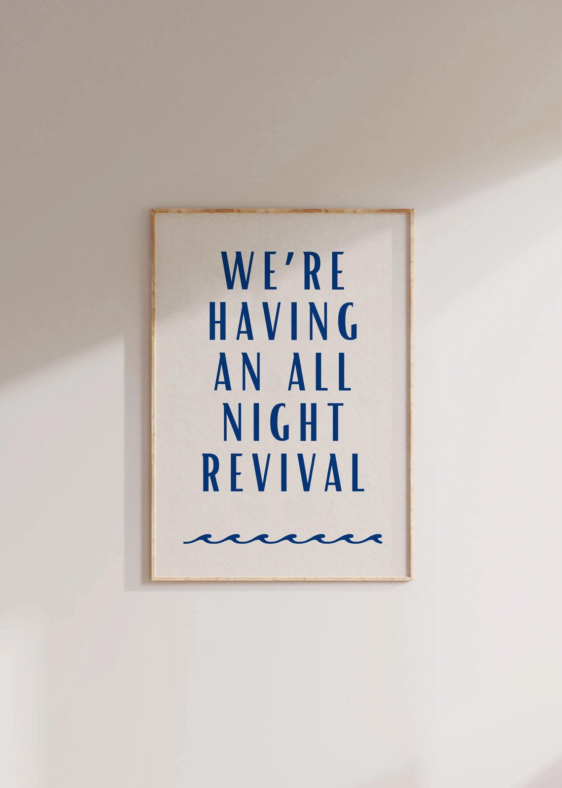 All Night Revival Navy Blue Serif Quote With Wave Accent Poster