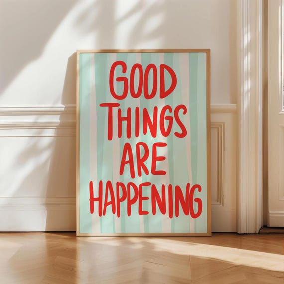 Good Things Are Happening Cute Quote Poster Bright Uplifting Art Print Light Blue Orange Stripes Trendy Wall Costal Vibe